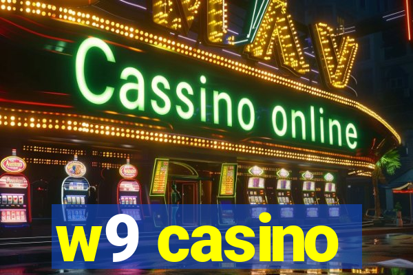w9 casino